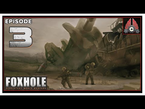 CohhCarnage Plays Foxhole Inferno (Sponsored By Siege Camp) – Episode 3
