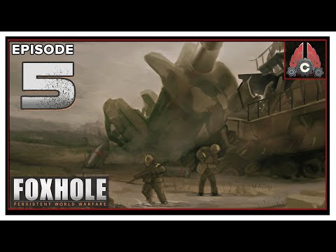 CohhCarnage Plays Foxhole Inferno (Sponsored By Siege Camp) – Episode 5