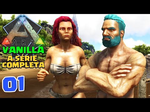 COMEÇANDO BEM EM ARK: SURVIVAL EVOLVED VANILLA –  A SÉRIE COMPLETA #01