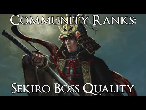 Community Ranks: Sekiro Shadows Die Twice Bosses from Worst to Best