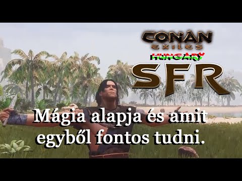 Conan Exiles 3.0 Mágia alapja és amit egyből fontos tudni.