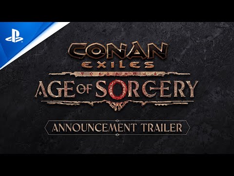 Conan Exiles – Age of Sorcery Announcement Trailer | PS5 & PS4 Games