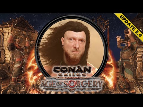 Conan Exiles: Age of Sorcery ⚔️ 001: Es geht wieder los! | Update 3.0 | Gameplay deutsch german