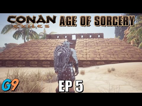 Conan Exiles Age of Sorcery EP5 – Time For A New Base