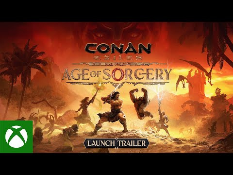 Conan Exiles – Age of Sorcery Launch Trailer