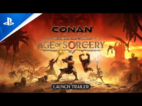 Conan Exiles – Age of Sorcery Launch Trailer | PS4 Games