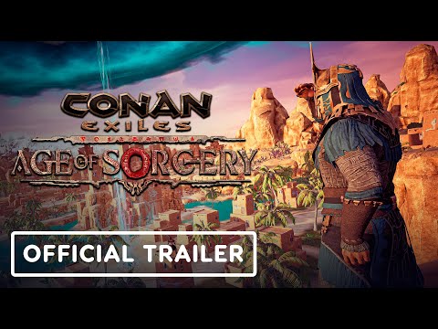 Conan Exiles: Age of Sorcery – Official Announcement Trailer