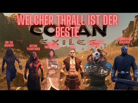 Conan Exiles Beste Fighter thralls in Stärke