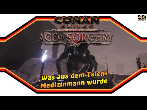 CONAN EXILES ★  Age of Sorcery: Was aus dem Talent Medizinmann wurde ★ Guide [4k]