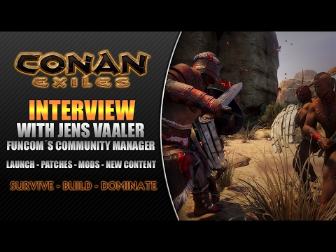 Conan Exiles // Interview with Jens Vaaler – Funcom´s Community Manager