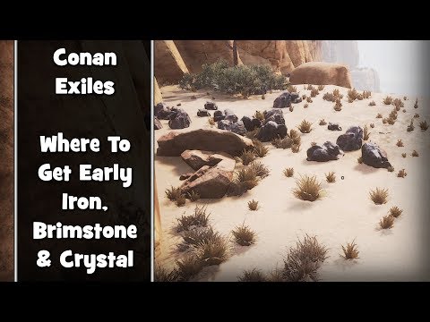 Conan Exiles | Where to get early Iron, Brimstone & Crystal (All the iron… All. Of. It.)
