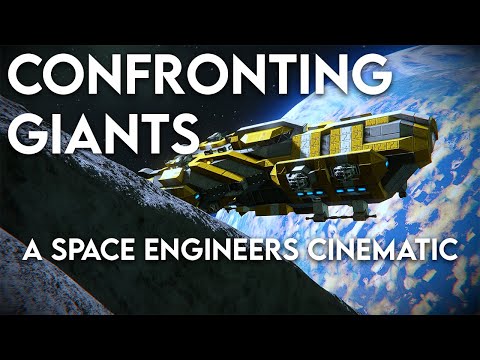 'Confronting Giants' – A Space Engineers cinematic film.