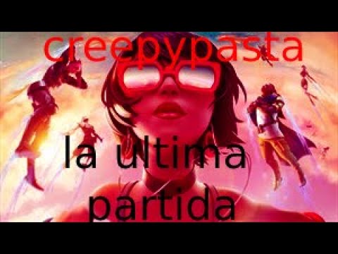 creepypasta de fornite "la ultima partida"