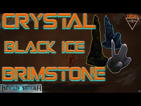 CRYSTAL/BRIMSTONE/BLACK ICE Isle of Siptah Easy How to | Conan Exiles