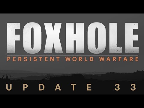 Curved Trenches, Howitzer Bunkers & Logi Chat – Foxhole (Update 33)