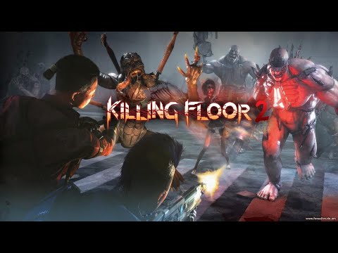 Халявная раздача Killing Floor 2 (Обзор 2022) – Стоит ли играть?