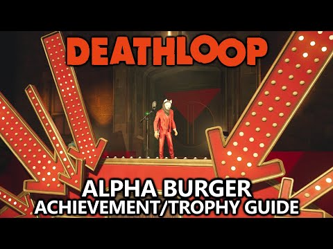 Deathloop – Alpha Burger Achievement/Trophy – Kill Aleksis using his meat grinder Guide