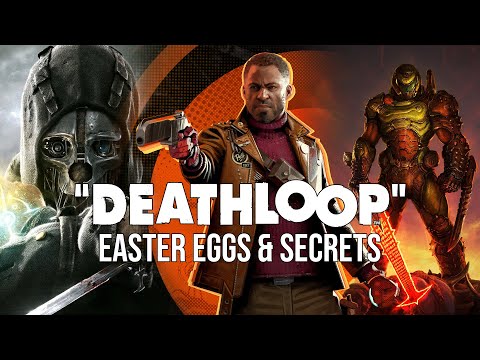 Deathloop – Best Easter Eggs & Secrets