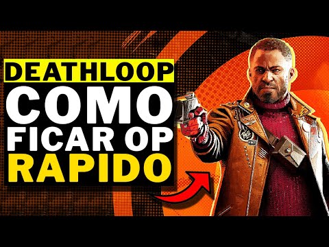 DEATHLOOP – COMO FICAR MUITO OP RAPIDO!!!!!