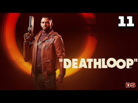 Deathloop. Поместье Дорси. Прохождение № 11.