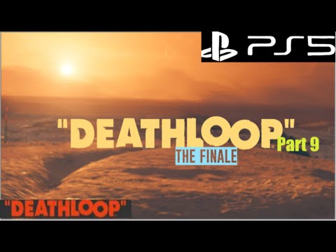 Deathloop – Ending It – One Beautiful Day – (HD) – PS5 – Part 9 // Final Mission