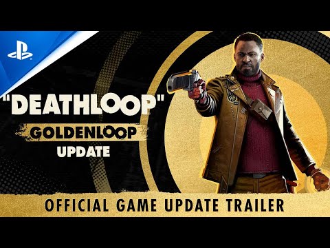 Deathloop – Goldenloop Update: Official Game Update Trailer | PS5 Games