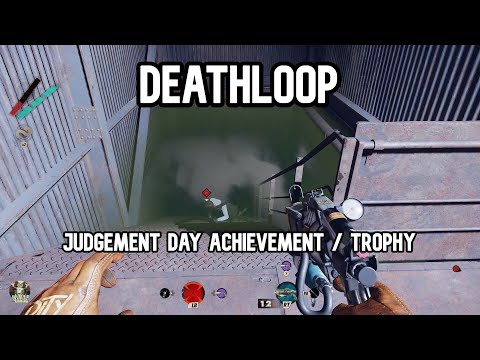 Deathloop Judgement Day Achievement & Trophy Guide
