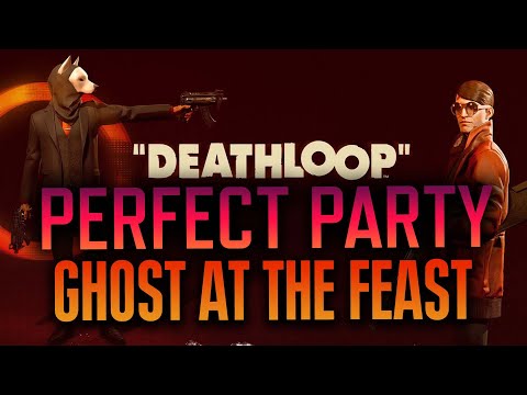 DEATHLOOP – Killing ALL Visionaries Silently At Aleksis Party // Ghost At The Feast Guide