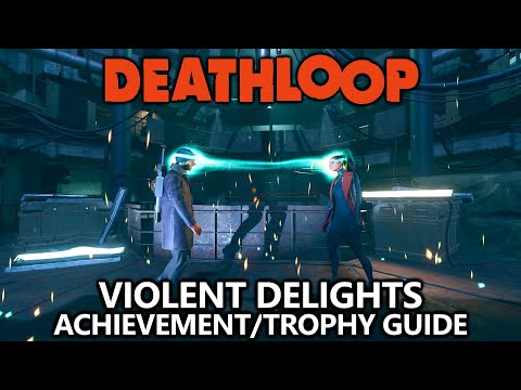 Deathloop – Violent Delights Achievement/Trophy – Kill Charlie and Fia with a single bullet