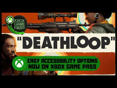 DEATHLOOP #Xbox Easy Accessibility Options – Xbox Game Pass
