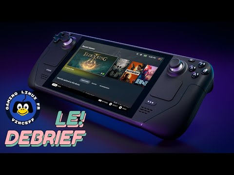 Debrief Steam Deck après 48 hrs – Incroyable ou décevant ?
