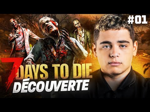 DÉCOUVERTE DE 7 DAYS TO DIE AVEC STAYZI #1