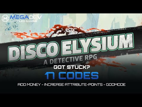 DISCO ELYSIUM Cheats: Add Money, Increase Attributes, Godmode, … | Trainer by MegaDev