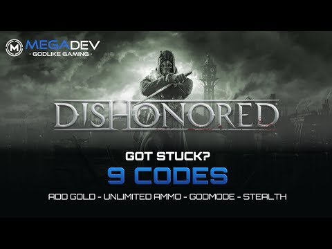DISHONORED Cheats: Add Money, Godmode, Unlimited Ammo, Stealth, … | Trainer by MegaDev