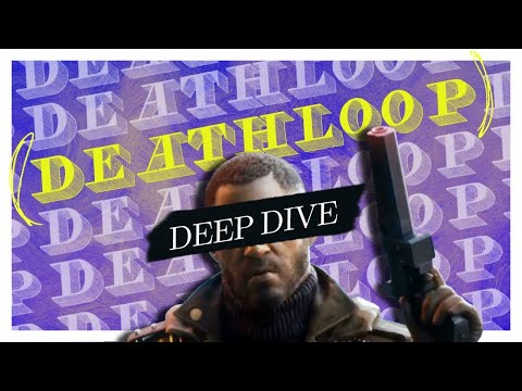 Dissecting Deathloop – How Characters can Suffer in Immersive Sims