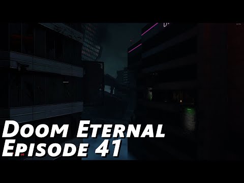 Doom Eternal Episode 41