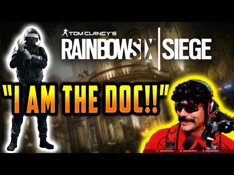 Dr. Disrespect plays Rainbow 6 Seige!!! (May 15, 2019)