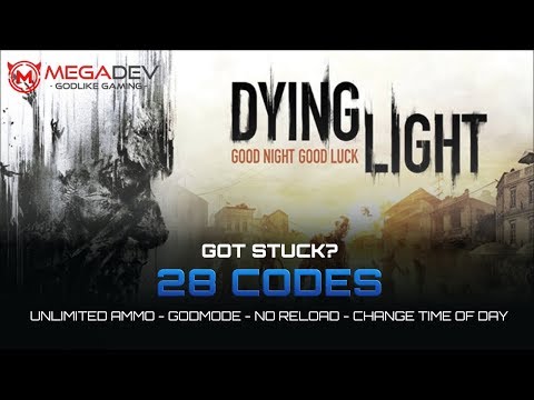 DYING LIGHT Cheats: Unlimited Ammo, Godmode, No Reload, OHK, … | Trainer by MegaDev