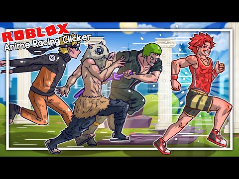 ใช้ 5,000 Robux เพื่อซื้อเหล่าอนิเมะเทพทรูเพื่อวิ่งไวขึ้น ! Anime Racing Clicker : Roblox