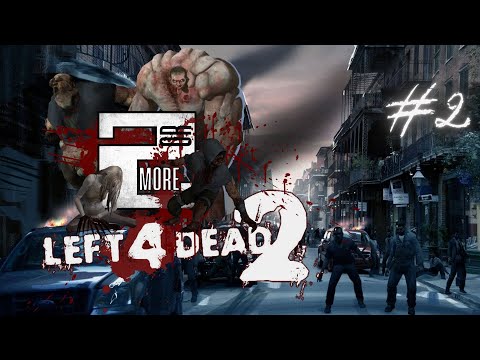 ◉ Left 4 Dead 2 ◉ #2 Совместное прохождение сюжета
