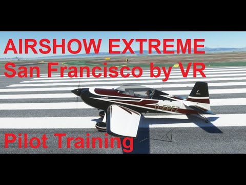 ✈ Microsoft Flight Simulator EXTRA Airshow VR San Francisco red bull air race extreme ON LIVE