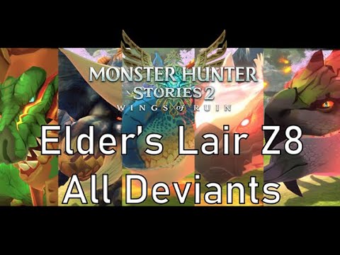 【Monster Hunter Stories 2】Elder's Lair Z8 – All Deviants