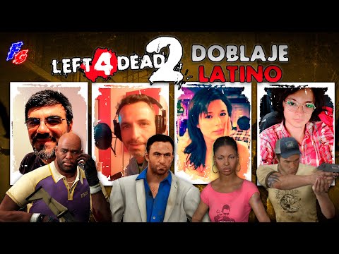EL EQUIPO OFICIAL DEL DOBLAJE LATINO DE LEFT 4 DEAD 2