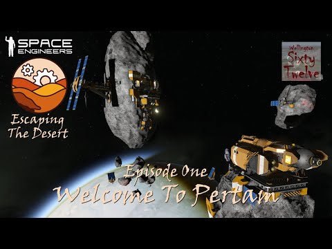 Escaping The Desert EP01- Welcome To Pertam (Space Engineers)