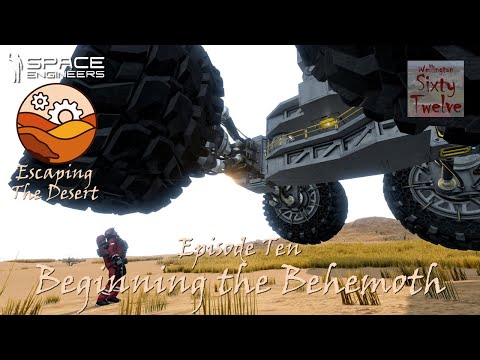 Escaping The Desert EP10 – Beginning the Behemoth (Space Engineers)