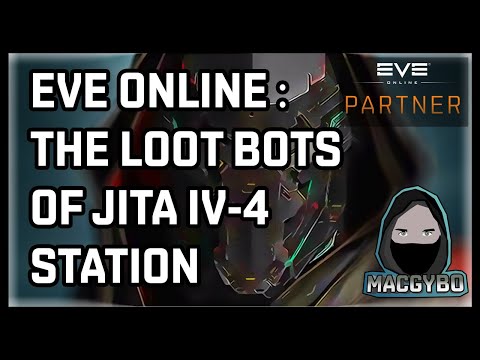 Eve Online : The Loot Bots of Jita IV-4