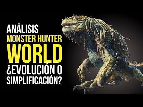 ¿Evolución o simplificación? MONSTER HUNTER WORLD, análisis