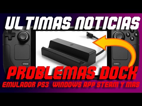 🎮 PROBLEMAS en el dock | Steam Deck DISPONIBLE 100% | Actualización en WINDOWS – Noticias Steam Deck