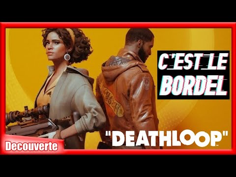 🎮COMMENT CE JEU PEUT ÊTRE GRATUIT | Deathloop | Découverte