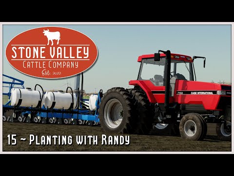💥 Planting with Randy | Stone Valley Cattle Company | Farming Simulator 22 | Episode 15